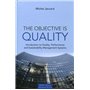 The objective is Quality