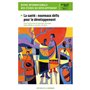 La santé : nouveaux défis pour le développement