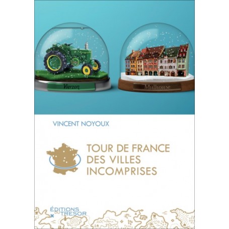 Tour de France des villes incomprises
