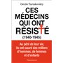Ces médecins qui ont résisté