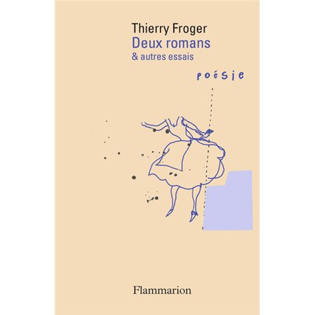 Deux romans et autres essais