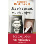 Ma vie d'avant, ma vie d'après