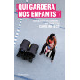 Qui gardera nos enfants ?