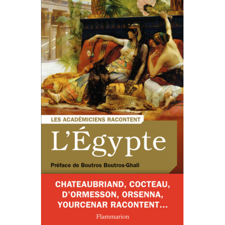 Les Académiciens racontent - L'Égypte