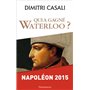 Qui a gagné Waterloo ?