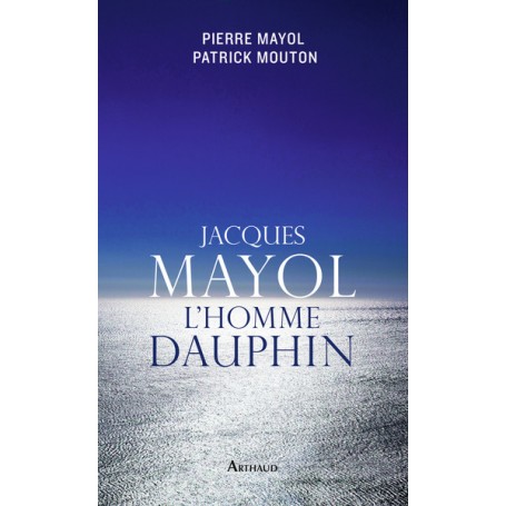 Jacques Mayol, l'homme dauphin