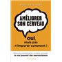 Améliorer son cerveau