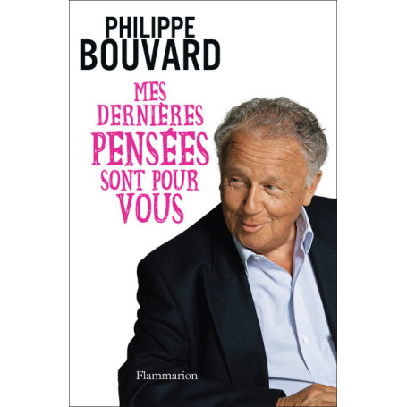 Mes dernières pensées sont pour vous