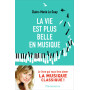 La vie est plus belle en musique