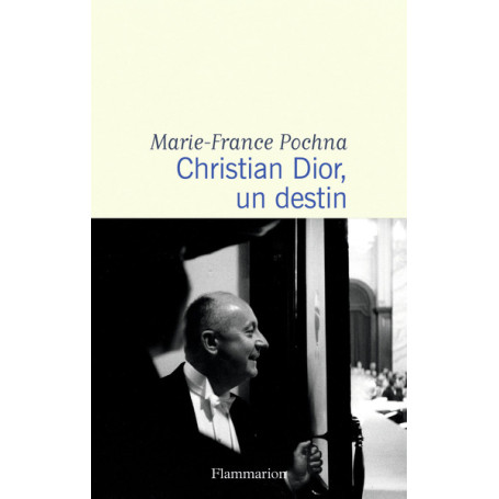 Christian Dior, un destin