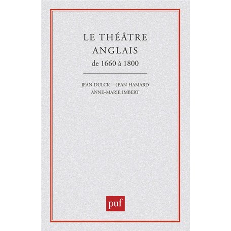 Le théâtre anglais de 1660 à 1800