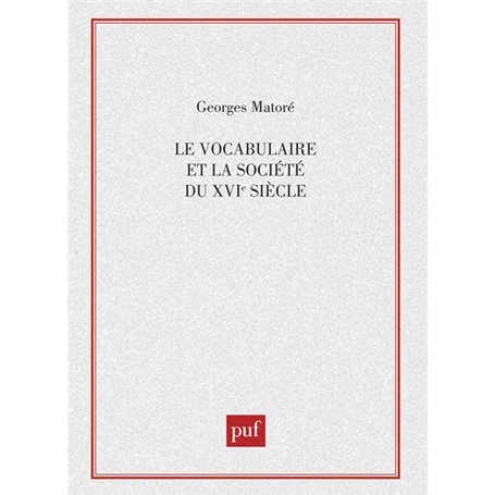 Le vocabulaire et la société du XVIe siècle