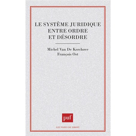 Le système juridique entre ordre et désordre