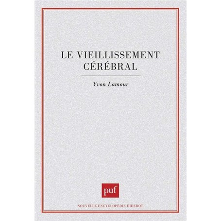 Le vieillissement cérébral
