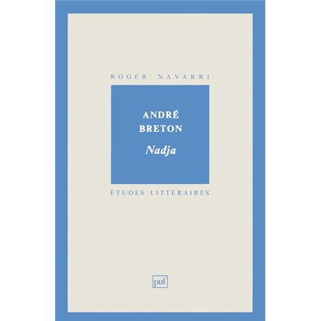 André Breton. « Nadja »