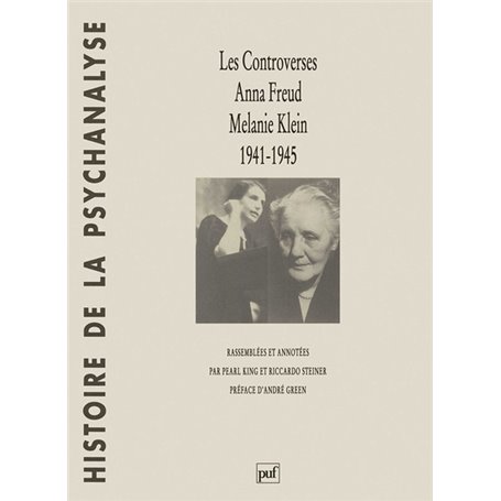Les controverses, Anna Freud - Melanie Klein. 1941-1945