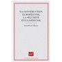 La construction européenne, la sécurité et la défense