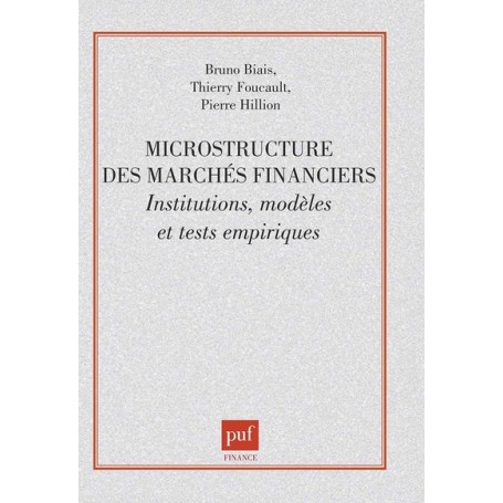 Microstructure des marchés financiers. institutions, modèles et tests empiriques