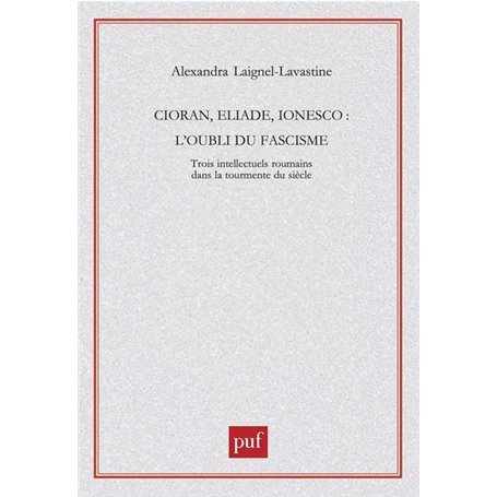 Cioran, Eliade, Ionesco