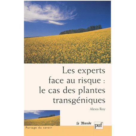 Les experts face au risque : le cas des plantes transgéniques