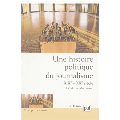 Une histoire politique du journalisme