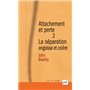 Attachement et perte. Volume 2