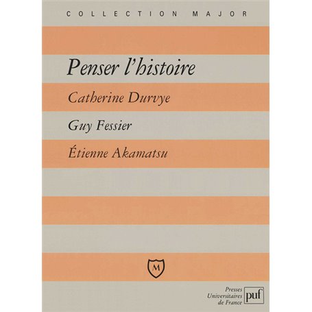 Penser l'histoire