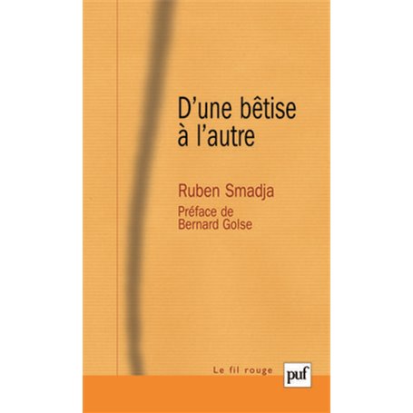 D'une bêtise à l'autre
