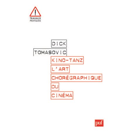 Kino-Tanz. L'art chorégraphique du cinéma