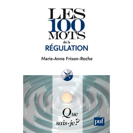 Les 100 mots de la régulation