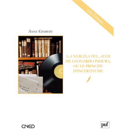 « La neblina del ayer » de Leonardo Padura, ou le principe d'incertitude