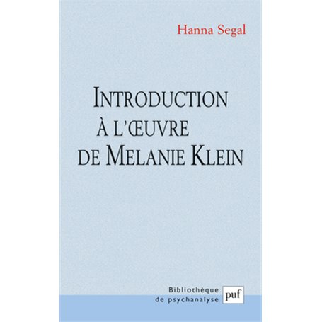 Introduction à l'oeuvre de Melanie Klein