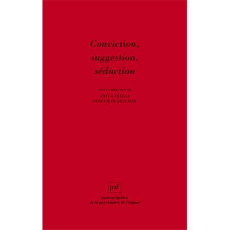 Conviction, suggestion, séduction