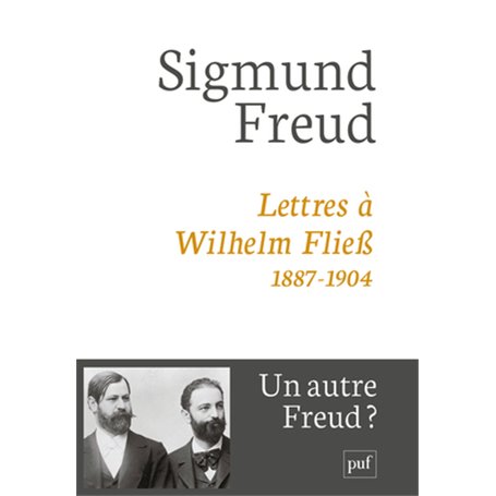 Lettres à Wilhelm Fliess, 1887-1904