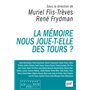 La mémoire nous joue-t-elle des tours ?