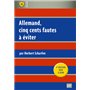Allemand, cinq cents fautes à éviter