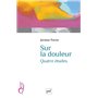Sur la douleur