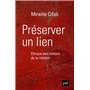 Préserver un lien. Éthique des métiers de la relation