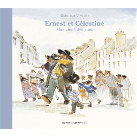 Ernest et Célestine - Musiciens des rues
