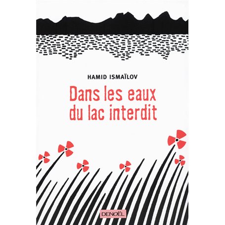 Dans les eaux du lac interdit