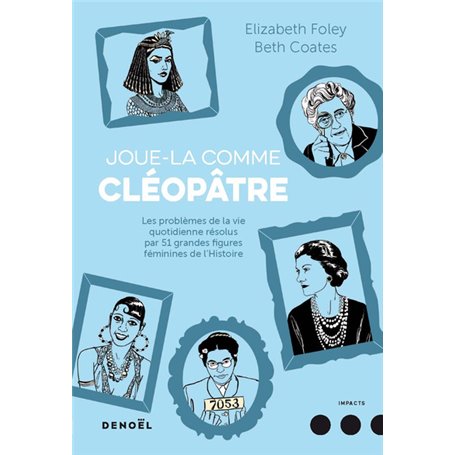 Joue-la comme Cléopâtre