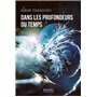 Dans les profondeurs du temps