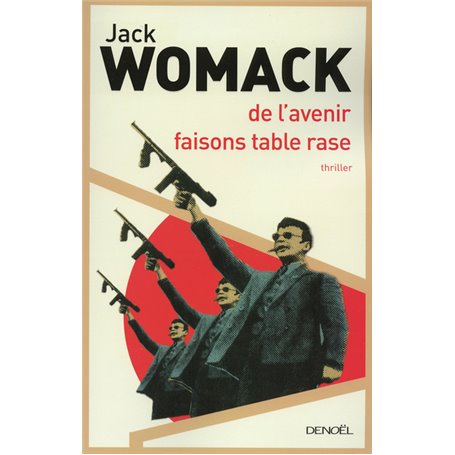 De l'avenir faisons table rase