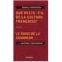 Que reste-t-il de la culture française ?/Le souci de la grandeur