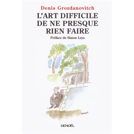 L'art difficile de ne presque rien faire