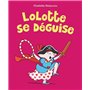 Lolotte se déguise