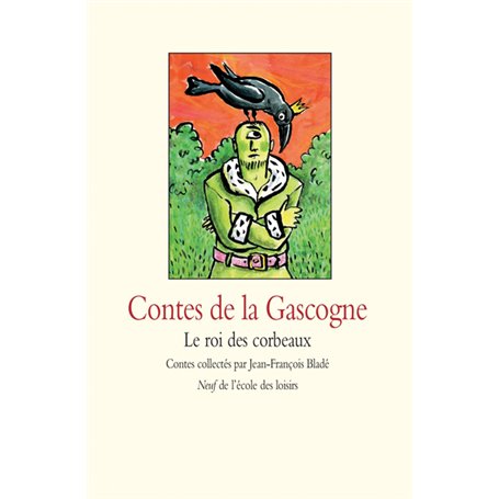 Contes de la Gascogne - Le roi des corbeaux