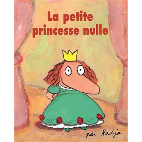 Petite princesse nulle (La)