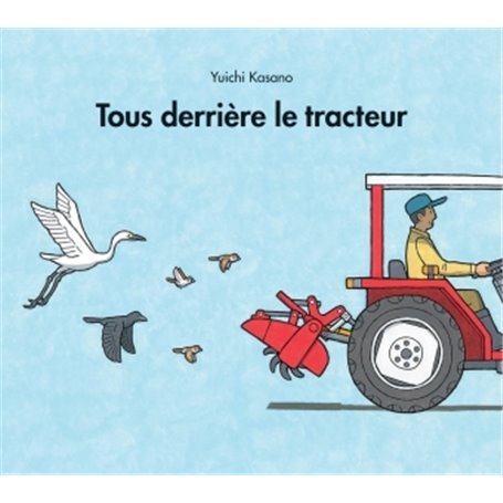 tous derriere le tracteur