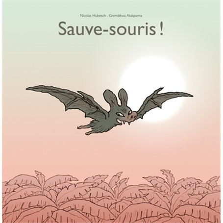 Sauve-souris !